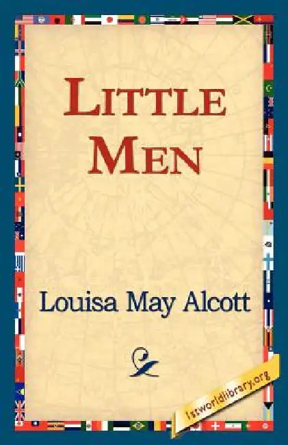 Little Men by Louisa May Alcott, 1st World Library, 1stworld Library