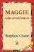 Maggie: A Girl of the Streets by Stephen Crane, 1st World Library, 1stworld Library