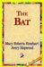 The Bat by Mary Roberts Rinehart, 1stworld Library