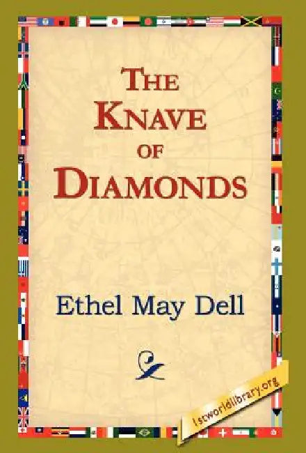 The Knave of Diamonds by Ethel May Dell, 1stworld Library