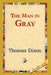 The Man in Gray by Thomas Dixon, 1stworld Library
