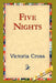 Five Nights by Victoria Cross