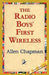 The Radio Boys' First Wireless by Allen Chapman, 1stworld Library