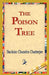 The Poison Tree: A Tale of Hindu Life in Bengal by Bankim Chandra Chatterjee, 1stworld Library