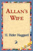Allan's Wife by H. Rider Haggard, 1st World Library, 1stworld Library