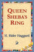 Queen Sheba's Ring by H. Rider Haggard, 1st World Library, 1stworld Library