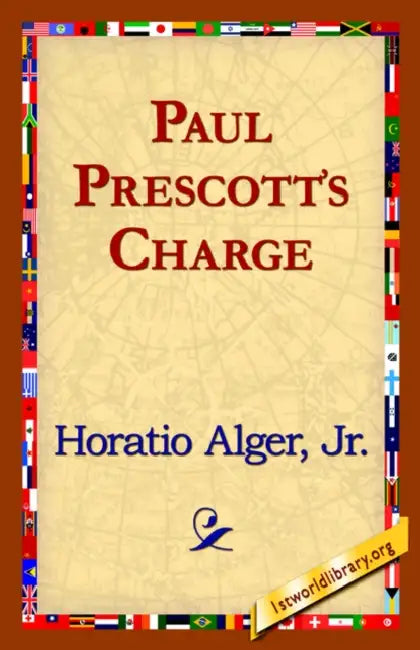 Paul Prescott's Charge by Jr. Alger Horatio, 1st World Library, 1stworld Library