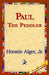 Paul the Peddler by Jr. Alger Horatio, 1st World Library, 1stworld Library