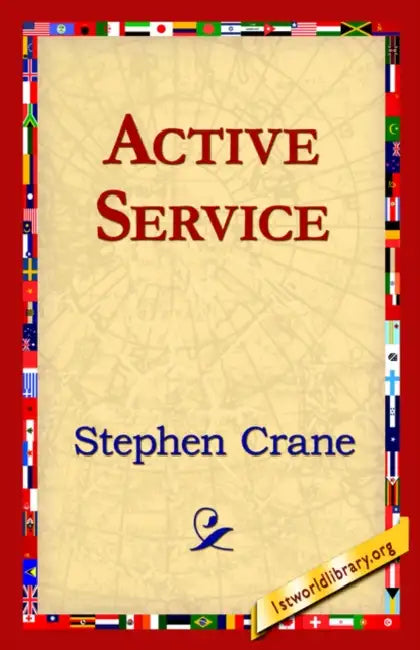 Active Service by Stephen Crane, 1st World Library, 1stworld Library