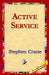 Active Service by Stephen Crane, 1st World Library, 1stworld Library