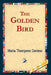 The Golden Bird by Maria Thompson Daviess, 1stworld Library