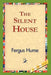 The Silent House by Fergus Hume, 1stworld Library