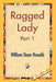 Ragged Lady, Part 1 by William Dean Howells, 1st World Library, 1stworld Library