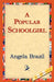 A Popular Schoolgirl by Angela Brazil, 1st World Library, 1stworld Library