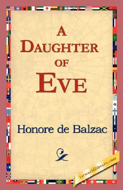 A Daughter of Eve by Honore De Balzac, 1st World Library, 1stworld Library