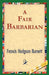 A Fair Barbarian by Frances Hodgson Burnett, Franis Hodgson Burnett, 1st World Library