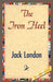 The Iron Heel by Jack London, Jack London, 1stworld Library