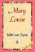 Mary Louise by Edith Van Dyne, 1stworld Library
