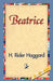 Beatrice by H. Rider Haggard, 1stworld Library