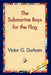 The Submarine Boys for the Flag by Victor G. Durham, 1stworld Library