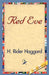 Red Eve by H. Rider Haggard, 1stworld Library