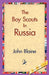 The Boy Scouts in Russia by John Blaine, 1stworld Library