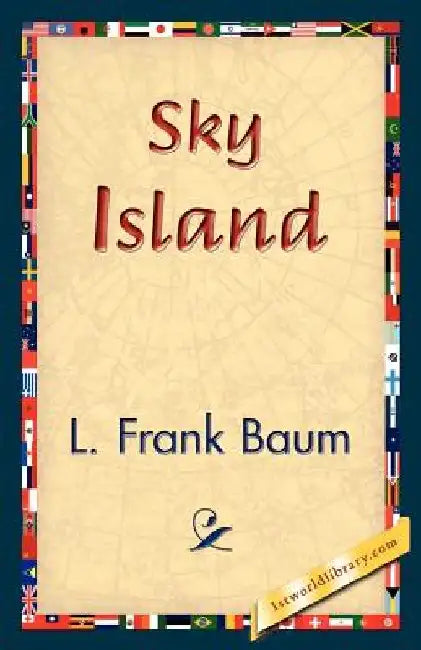 Sky Island by L. Frank Baum