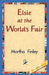 Elsie at the World's Fair by Martha Finley, 1stworld Library