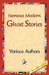 Famous Modern Ghost Stories by Various, 1stworld Library