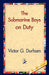 The Submarine Boys on Duty by Victor G. Durham, 1stworld Library
