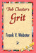 Bob Chester's Grit by Frank V. Webster, 1stworld Library