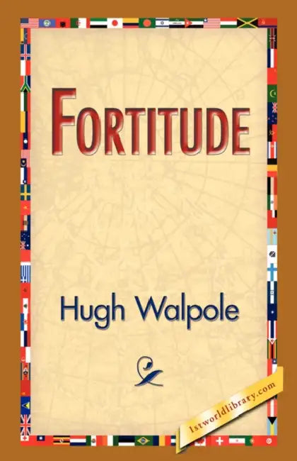 Fortitude by Hugh Walpole, 1stworld Library