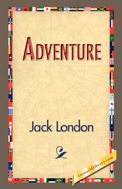 Adventure by Jack London, 1stworld Library