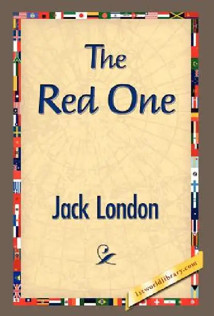 The Red One by Jack London, 1stworld Library