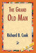 The Grand Old Man by Richard B. Cook, 1stworld Library