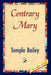 Contrary Mary by Temple Bailey, 1stworld Library