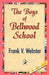 The Boys of Bellwood School by Frank V. Webster, 1stworld Library