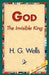 God the Invisible King by H. G. Wells, 1stworld Library