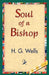 Soul of a Bishop by H. G. Wells, 1stworld Library