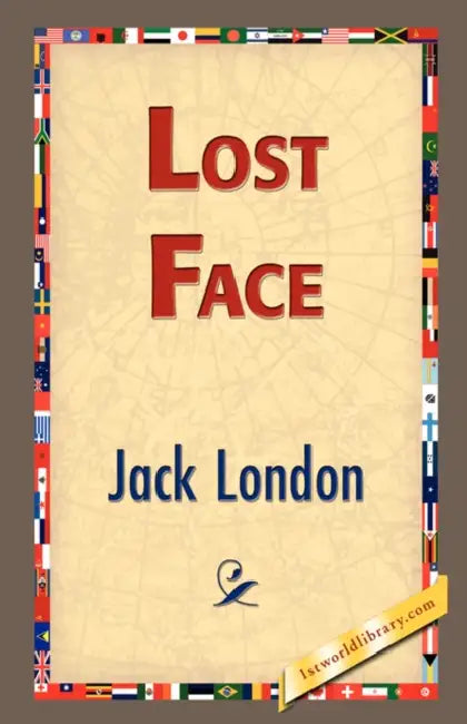 Lost Face by Jack London, 1stworld Library