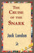 The Cruise of the Snark by Jack London, 1stworld Library