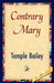 Contrary Mary by Temple Bailey, 1stworld Library