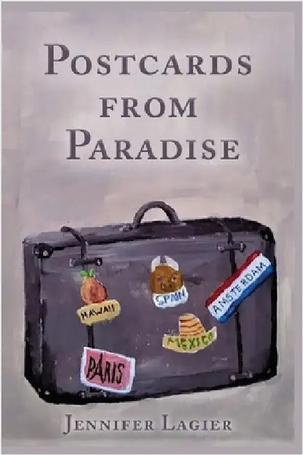 Postcards from Paradise by Lagier, Jennifer