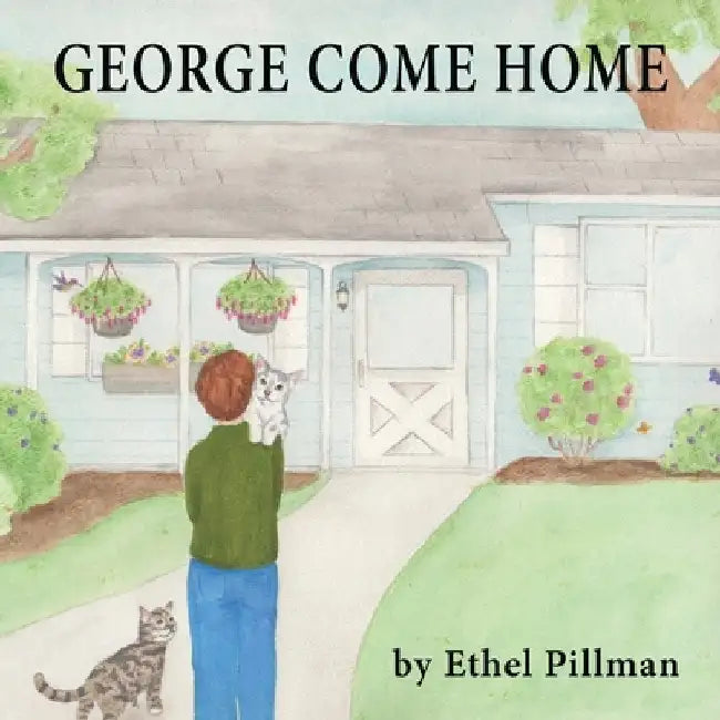 George Come Home by Ethel Pillman