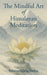 The Mindful Art of Himalayan Meditation by Susanna Qiang Huang