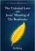 The Universal Laws and Jesus' Meaning of The Beatitudes by King, Bj