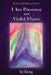 I Am Presence and Violet Flame by King, Bj