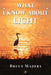 What I Know About Light by Bruce Majors