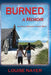 Burned: A Memoir by Louise Nayer