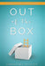 Out of the Box: A Journey In and Out of Emotional Captivity by Christina Dudley